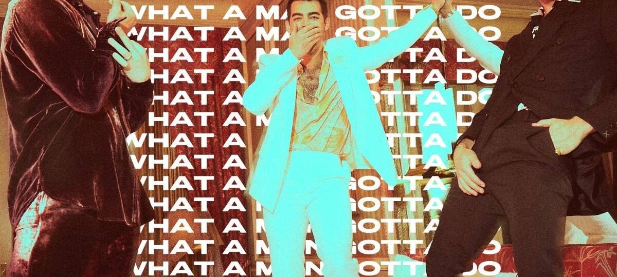 Jonas Brothers - What A Man Gotta Do