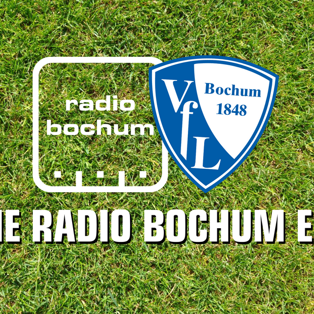 Werdet Teil der "Radio Bochum Elf" und teilt eure Emotionen, Gedanken und Euphorie live bei uns OnAir!